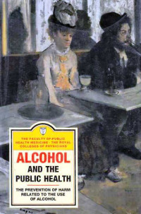 ALCOHOL and the Public Health