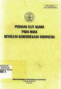 Peranan Elit Agama Pada Masa Revolusi Kemerdekaan Indonesia