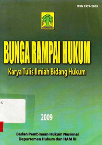 Bunga Rampai Hukum : Karya Tulis Ilmiah Bidang Hukum / BPHN Departemen Hukum Dan Hak Asasi Manusia