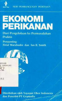 Ekonomi perikanan / penyunting; Firial Marahudin dan Ian R. Smith