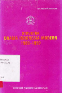 Struktur Drama Indonesia Modern 1980-1990 /  S.R.H.Sitanggang