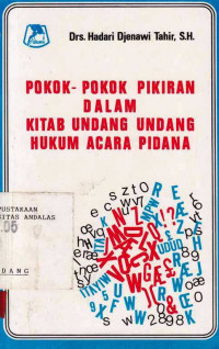 Pokok-pokok pikiran dalam Kitab Undang - Undang Hukum Acara Pidana