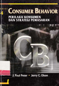 Consumer Behavior  : Perilaku Konsumen Dan Strategi Pemasaran jilid 1