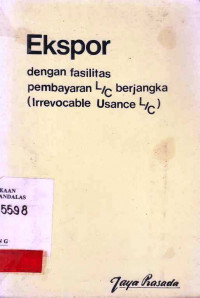 Eksport Dengan Fasilitas Pembayaran L/c Berjangka (Irrevocable Usance L/c)