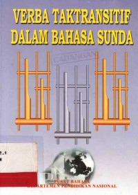 Verba Taktransitif Bahasa Sunda / Gugun Gunardi; Cece Sobarna; Waway Tiswaya