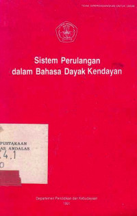 Sistem Perulangan Dalam Bahasa Dayak Kendayan / Proyek Penelitian Bahasa Dan Sastra Indonesia