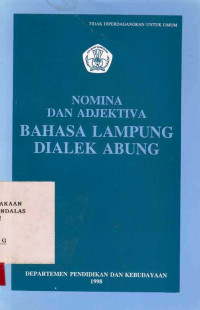 Nomina Dan Adjektiva Bahasa Lampung Dialek Abung / Pus. Pembinaan Dan Pengembangan Bahasa