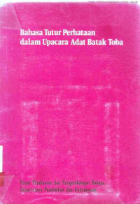 Bahasa Tutur Perhataan Dalam Upacara adat Batak Toba