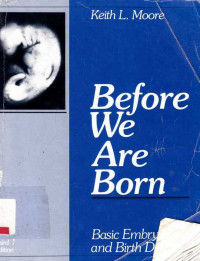 Before We Are Born  Basic Embryology And Birth Defects