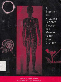 A Strategy For Research In Space Biology And Medicine In The New Century