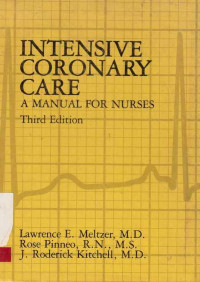 Intensive Coronary Care  A Manual For Nurses