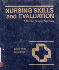 Nursing Skills and Evaluation  A Nursing Process Approach