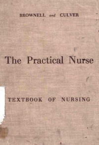 The Practical Nurse  Textbook of Nursing