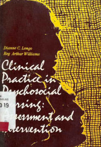 CLINICAL Practice in Psychosocial Nursing  Assessment and Intervention