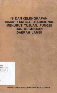 Isi Dan Kelengkapan Rumah Tangga Tradisional Menurut Tujuan Fungsi Dan Kegunaan Daerah Jambi