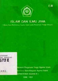 Islam Dan Ilmu Jiwa (Buku Dars Pendidikan Agama Islam Pada Perguruan Tinggi Umum)