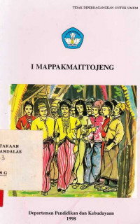 I Mappakmaittojeng / Muhammad Sikki; Sahabuddin Nappu