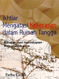 Ikhtiar Mengatasi Kekerasan Dalam Rumah Tangga : Belajar Dari Kehidupan Rasulullah Saw