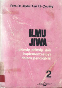 Ilmu Jiwa : Prinsip-prinsip dan Implementasinya dalam Pendidikan