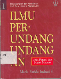 Ilmu Perundang-Undangan 1 : Jenis Fungsi dan Materi Muatan