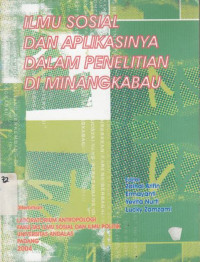 ILMU Sosial dan Aplikasinya dalam Penelitian di Minangkabau