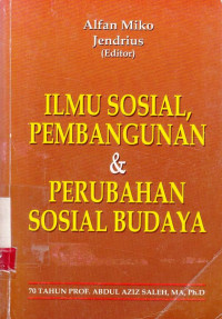 Ilmu sosial, pembangunan dan perubahan sosial budaya