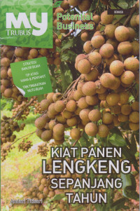 Kiat Panen Lengkeng Sepanjang Tahun