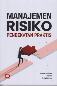 Manajemen Risiko Pendekatan Praktis