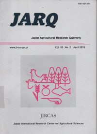 JARQ : Japan Agricultural Research Quarterly 3 Artikel Vol. 53 No. 2. Tahun 2019