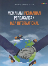 Memahami Perjanjian Perdagangan Jasa Internasional