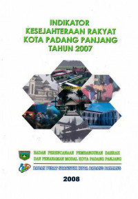 Indikator Kesejahteraan Rakyat Kota Padang Panjang Tahun 2007