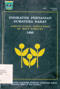 Indikator Pertanian Sumatera Barat Agricultural Indicators of West Sumatra 1995