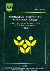 Indikator Pertanian Sumatera Barat Agricultural Indicators of West Sumatra 1994