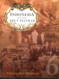 INDONESIA Dalam Arus Sejarah Perang Dan Revolusi 6