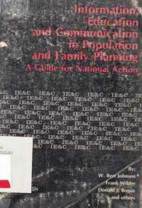 INFORMATION Education and Communication for Population and Family Palnning  A Guide for National Act