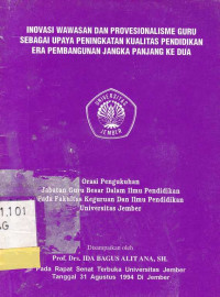 Inovasi Wawasan dan Provesionalisme Guru Sebagai Upaya Peningkatan Kualitas Pendidikan Era Pembangunan Jangka Panjang Ke Dua