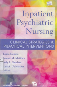 Inpatient Psychiatric Nursing : Clinical Strategies dan Practical Interventions