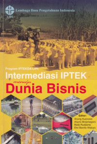 Program Iptekda lipi : Intermediasi Iptek Menuju Dunia Bisnis