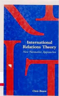 INTERNATIONAL Relations Theory  New Normative Approaches