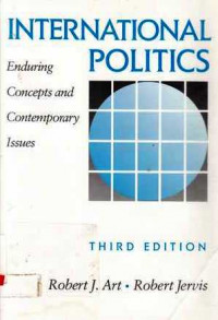 International Politics:Enduring Concepts and Contemporary Issues