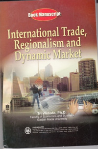 Book Manuscript International  Trade Regionalism And Dynamic Market