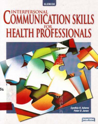 Interpersonal Communication Skills for Health Professionals