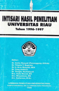 Intisari Hasil Penelitian Universitas Riau Tahun 1996 - 1997