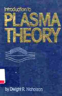 Introduction To Plasma Theory