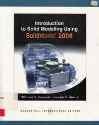 Introduction to Solid Modeling Using solidworks 2008