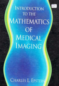 Introduction to the Mathematics of Medical Imaging