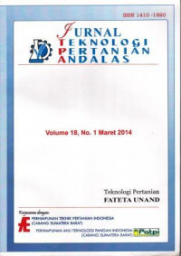 Jurnal Teknologi Pertanian Andalas : Vol 18, NO 1 (2014)