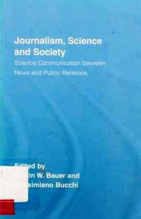 Journalism, Science and Society; Science Communication between News and Public Relations