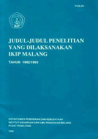 Judul- Judul Penelitian Yang Dilaksanakan IKIPS Malang Tahun 1992/1993