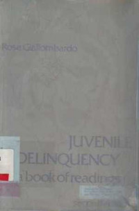 Juvenile deliquency A Book of readings